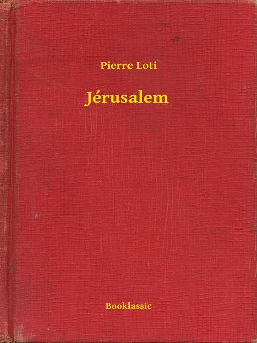 Title details for Jérusalem by Pierre Loti - Available